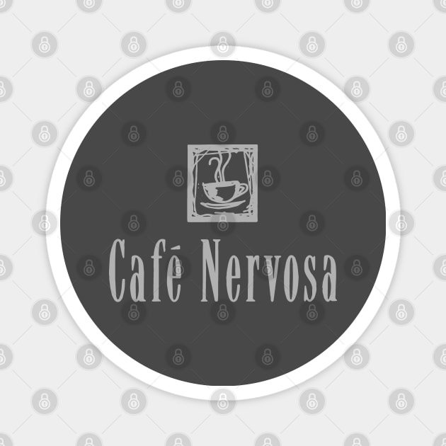 Cafe Nervosa – Frasier, Seattle Magnet by fandemonium